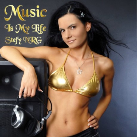 Stefy NRG – Music Is My Life